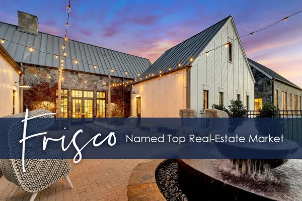 Frisco: The #2 Best Place to Buy a Home in the US