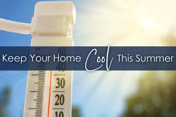 Energy-Saving Tips for Summer: Keep Your Home Cool and Efficient