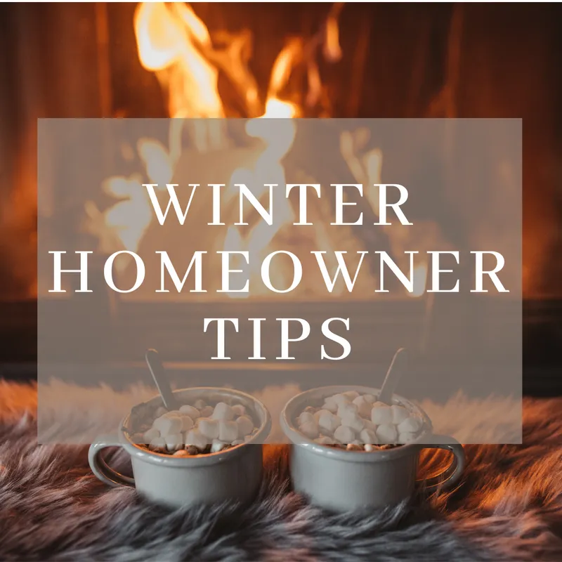 Winter Months: Helpful Homeowner Tips