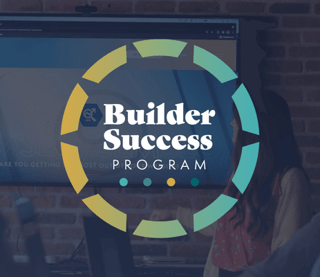 Builder Success Program—Your One-Stop Custom Service Solution