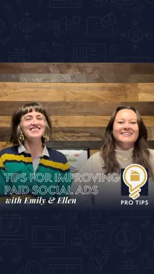 Photo of both social media specialists with overlay text saying "Tips for Improving Paid Social Ads with Emily and Ellen"