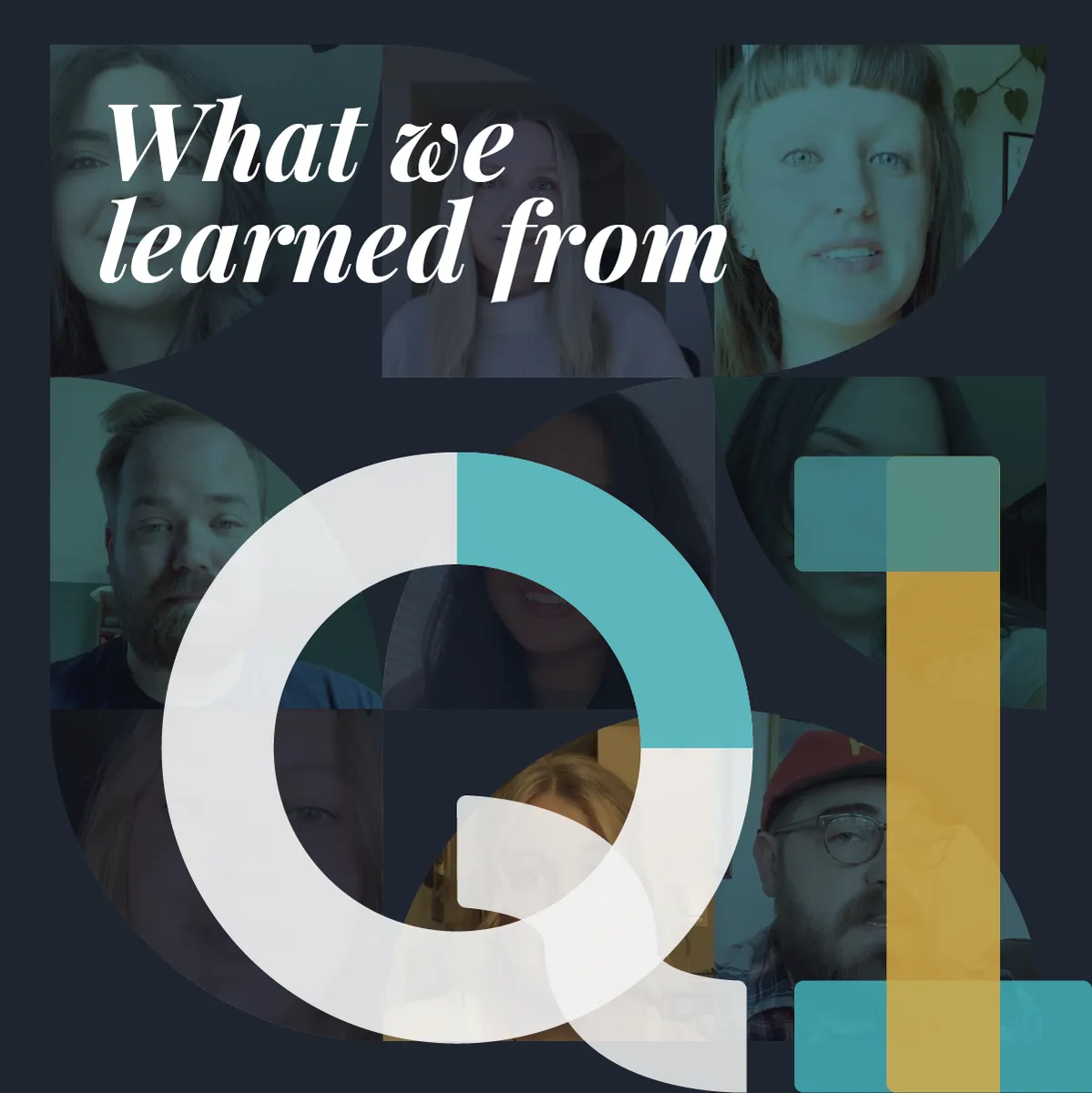 Group photo with text overlay that says "What We Learned From Q1"