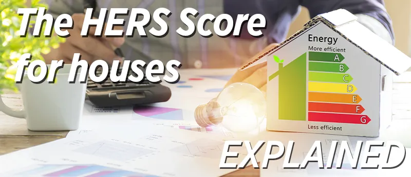 The HERS Score for Houses | Explained by Steve Osborn of Home Comfort Consultants