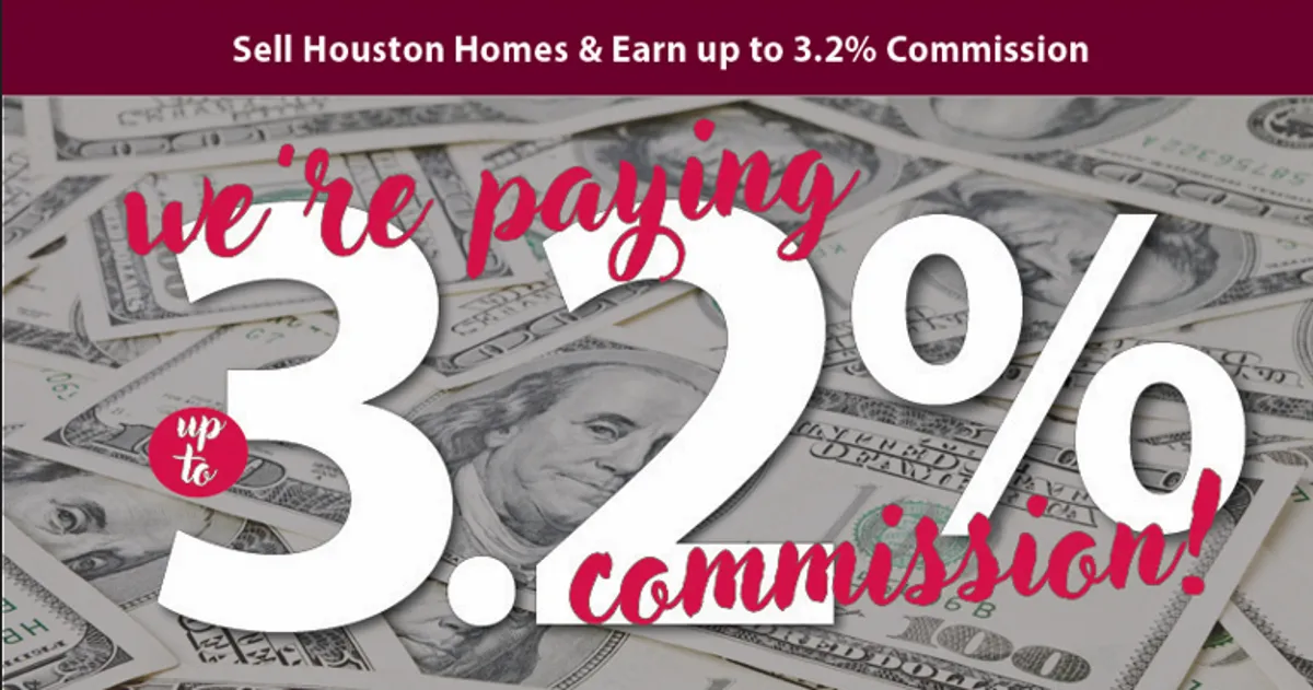Houston Homes, LLC Pays up to 3.2% Realtor Commission