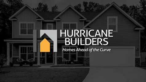 Hurricane Builders | Homes Ahead of the Curve