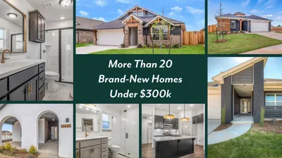 More Than 20 Brand-New Homes Under $300k