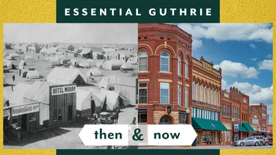 Essential Guthrie, OK Then & Now