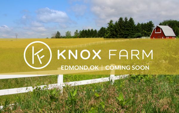 Knox Farm, Edmond, OK, New homes coming soon