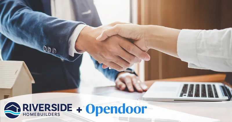 Two people shaking hands with Riverside Homebuilders and Opendoor Logos below