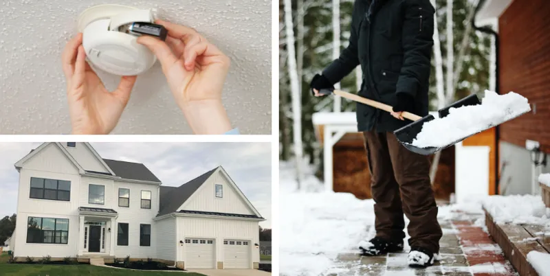 Image of someone changing the smoke alarm batteries, an exterior image of a Wilkinson home, and image of someone shoveling snow.